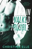 In Walked Trouble (eBook, ePUB)
