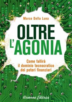 Oltre l'Agonia (eBook, ePUB) - Della Luna, Marco