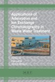 Applications of Adsorption and Ion Exchange Chromatography in Waste Water Treatment (eBook, PDF)