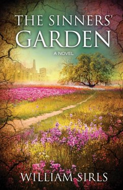 The Sinners' Garden (eBook, ePUB) - Sirls, William