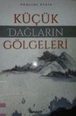 Kücük Daglarin Gölgeleri