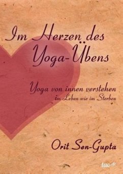 Im Herzen des Yoga-Übens - Sen-Gupta, Orit