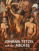 Johann Tetzel und der Ablass (eBook, PDF)