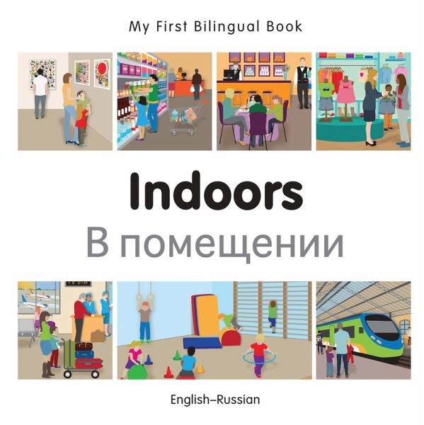 My First Bilingual Book-Indoors (English-Russian) (eBook, PDF)