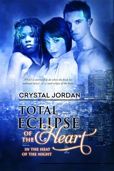 Total Eclipse of the Heart (eBook, ePUB) Total Eclipse of the Heart (eBook, ePUB)