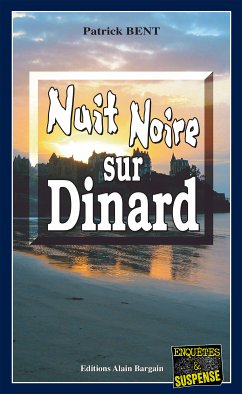 Nuit noire sur Dinard (eBook, ePUB) - Bent, Patrick