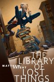 The Library of Lost Things (eBook, ePUB)