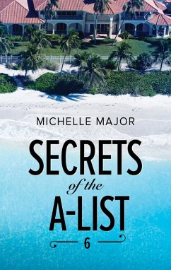 Secrets Of The A-List (Episode 6 Of 12) (eBook, ePUB) - Major, Michelle