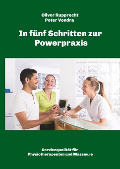 In fünf Schritten zur Powerpraxis