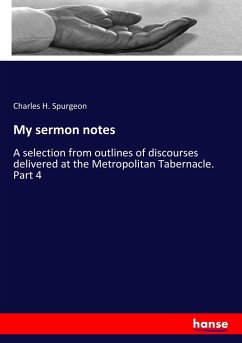 My sermon notes - Spurgeon, Charles H.