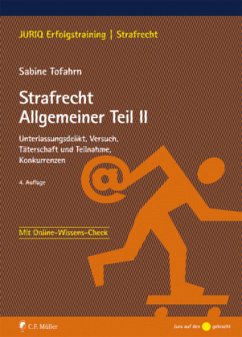 Unterlassungsdelikt, Versuch, Täterschaft und Teilnahme, Konkurrenzen / Strafrecht Allgemeiner Teil 2 - Tofahrn, Sabine