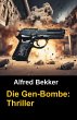 Die Gen-Bombe: Thriller (eBook, ePUB) - Bild 1