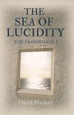 Sea of Lucidity (eBook, ePUB) Sea of Lucidity (eBook, ePUB)