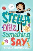 Stella Díaz Has Something to Say (eBook, ePUB)