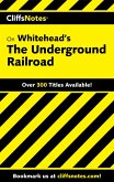 CliffsNotes on Whitehead's The Underground Railroad (eBook, ePUB)