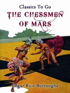 The Chessmen of Mars (eBook, ePUB) - Borroughs, Edgar Rice