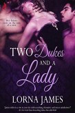 Two Dukes and a Lady (eBook, ePUB)