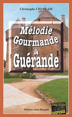 Cover Mélodie gourmande à Guérande (eBook, ePUB)
