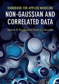 Handbook for Applied Modeling: Non-Gaussian and Correlated Data (eBook, ePUB) - Riggs, Jamie D.