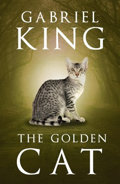 The Golden Cat (eBook, ePUB) - King, Gabriel