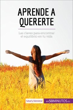 Aprende a quererte (eBook, ePUB) - 50Minutos