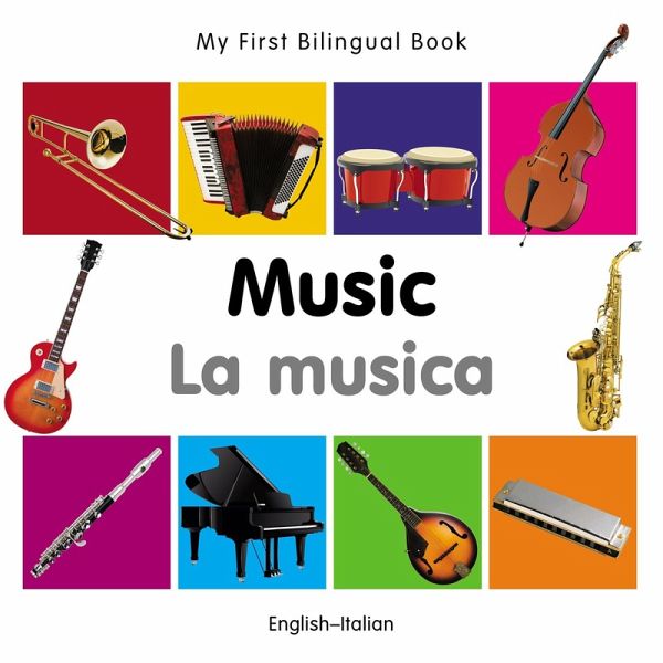 My First Bilingual Book-Music (English-Italian) (eBook, PDF)