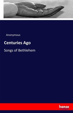 Centuries Ago - Anonymous