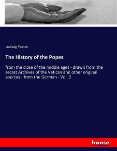 The History of the Popes - Pastor, Ludwig