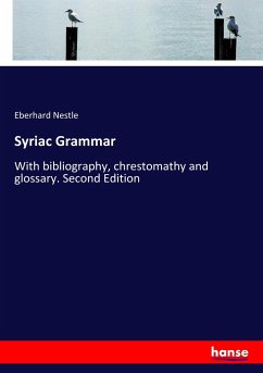 Syriac Grammar: With bibliography, chrestomathy and glossary. Second Edition
