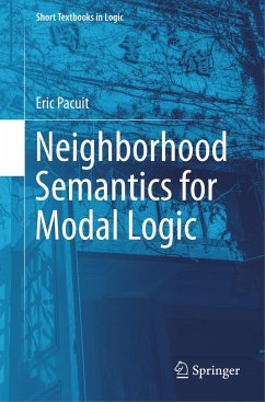 Neighborhood Semantics for Modal Logic - Pacuit, Eric