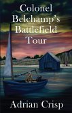 Colonel Belchamp's Battlefield Tour (eBook, ePUB)