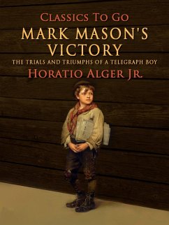 Cover Mark Mason's Victory The Trials And Triumphs Of A Telegraph Boy (eBook, ePUB)
