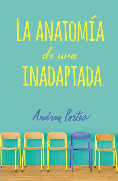Anatomía de una inadaptada (eBook, ePUB)
