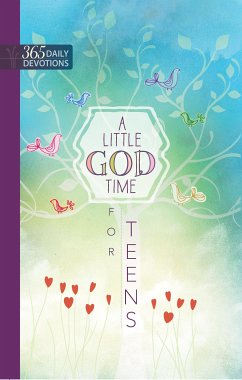 A Little God Time for Teens (eBook, ePUB) - BroadStreet Publishing Group LLC