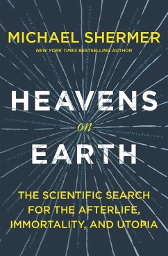 Heavens on Earth (eBook, ePUB) - Shermer, Michael