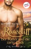 Der Ritter und die zarte Lady / Rosecliff Bd.1 (eBook, ePUB)