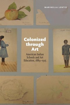 Colonized through Art (eBook, ePUB) - Lentis, Marinella