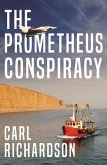 Prometheus Conspiracy (eBook, ePUB) Prometheus Conspiracy (eBook, ePUB)