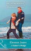 A Father's Pledge (eBook, ePUB) A Father's Pledge (eBook, ePUB)
