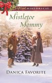 Mistletoe Mommy (eBook, ePUB) Mistletoe Mommy (eBook, ePUB)