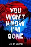 You Won't Know I'm Gone (eBook, ePUB)