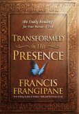 Transformed in His Presence (eBook, ePUB) Transformed in His Presence (eBook, ePUB)