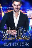 The Legal Vampire's Golden Goddess (eBook, ePUB) The Legal Vampire's Golden Goddess (eBook, ePUB)