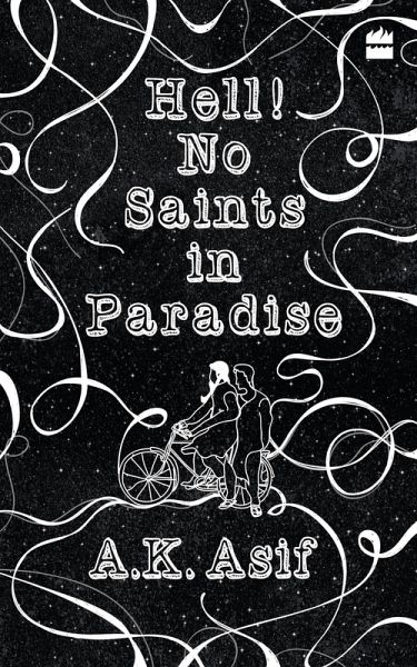 Hell! No Saints in Paradise (eBook, ePUB) Hell! No Saints in Paradise (eBook, ePUB)