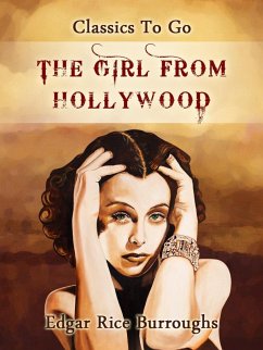 The Girl From Hollywood (eBook, ePUB) - Burroughs, Edgar Rice