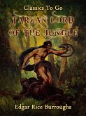 Tarzan Lord of the Jungle (eBook, ePUB)
