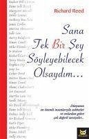 Sana Tek Bir Sey Söyleyebilcek Olsaydim - Reed, Richard