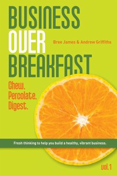 Business Over Breakfast Vol. 1 - James, Bree; Griffiths, Andrew