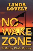 No Wake Zone (Marley Clark Mysteries, #2) (eBook, ePUB)