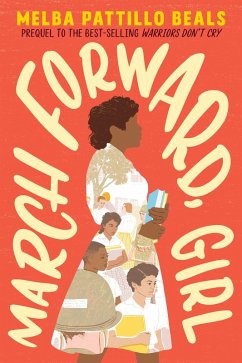 March Forward, Girl (eBook, ePUB) - Beals, Melba Pattillo